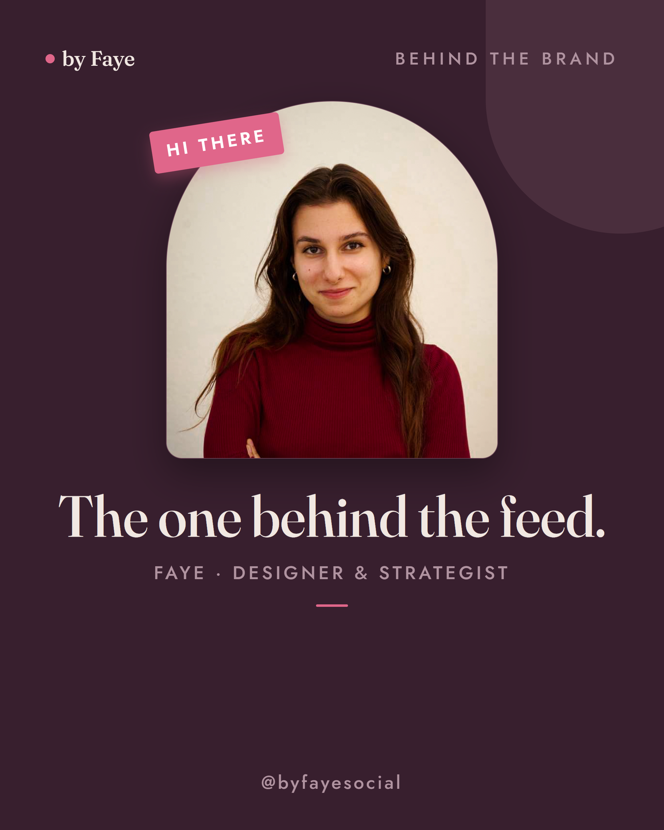 by Faye — behind the brand